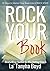 Rock Your Book: A Book Marketing Tool for Self Published Authors-10 Ways To Market Your Book Like A Rock Star!