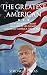 The Greatest American: How ...