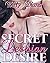 LESBIAN: SECRET LESBIAN DESIRE (Forbidden Lesbian First Time Babysitter Romance Novella)