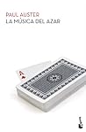 La música del azar by Paul Auster La música del azar by Paul Auster