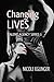 CHANGING LIVES by Nicole Eglinger CHANGING LIVES by Nicole Eglinger