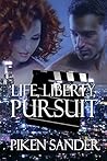 Life, Liberty, Pursuit Life, Liberty, Pursuit