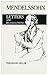 Mendelssohn. Letters and recollections. Translated with the consent and revision of the author, by M. E. von Glehn. With an introd. by Joel Sachs - Uniform Title: Felix Mendelssohn-Bartholdy. Briefe und Erinnerungen. English]