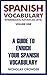 Spanish Vocabulary Intermediate/Advanced Level by Nicholas Crowder