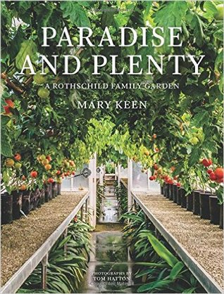 Paradise and Plenty: A Rothschild Family Garden (Hardcover)