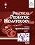 Practical Pediatric Hematology