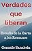 Verdades que liberan: Estudio de la Carta a los Romanos (Cartas del apóstol Pablo nº 1) (Spanish Edition)