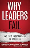 Why Leaders Fail: and the 7 Prescriptions for Success