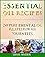 Essential oils recipes: The...