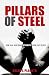 Pillars of Steel - How Real...