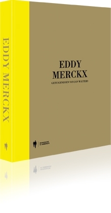 Eddy Merckx, getuigenissen van Jan Wauters (Hardcover)
