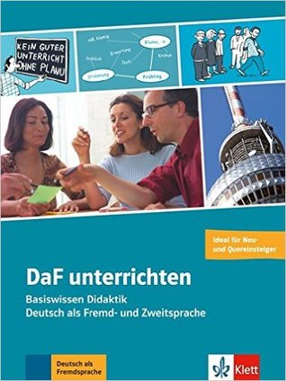 DaF unterrichten: Basiswissen Didaktik