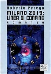 Milano 2019: linea di confine (Paperback)