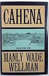 Cahena by Manly Wade Wellman