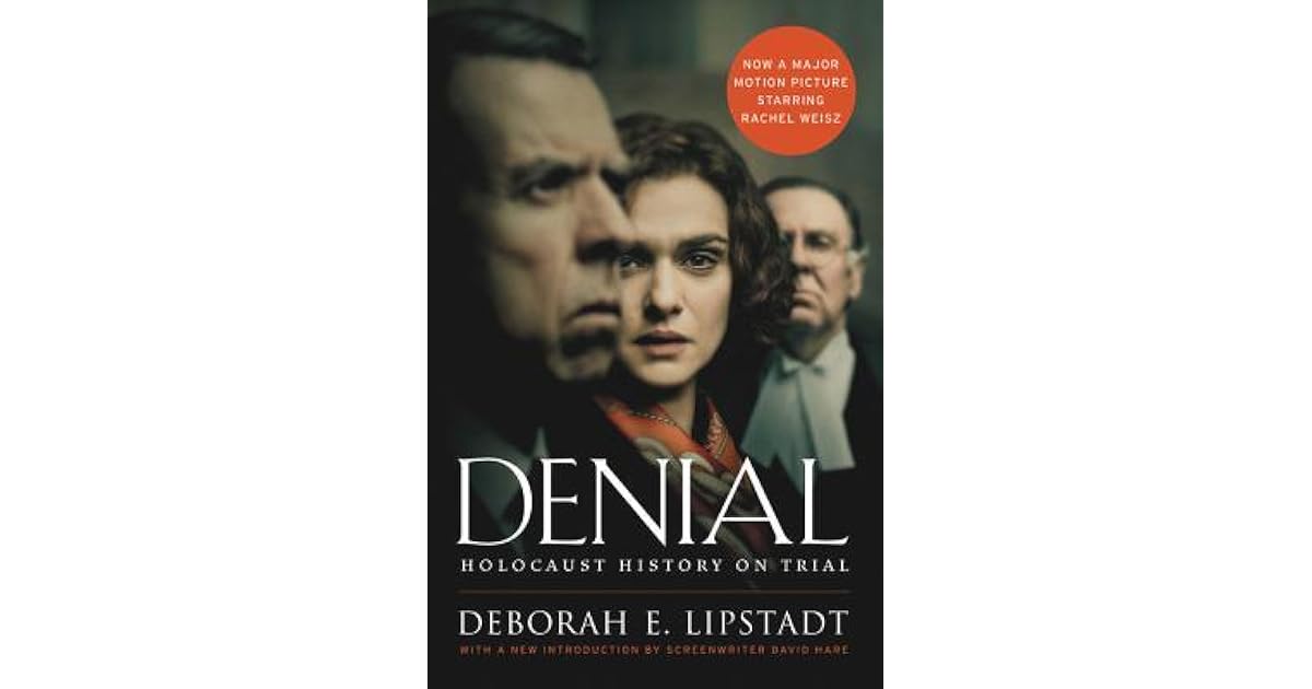 Denial Holocaust History on Trial by Deborah E. Lipstadt