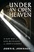 Under an Open Heaven by John Johnson