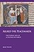Aelred the Peacemaker: The Public Life of a Cistercian Abbot (Volume 251) (Cistercian Studies Series)
