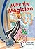Mike The Magician (Cambridge Bright Sparks - Level 1)