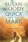 Quick Off the Mark by Susan Moody