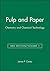 Pulp and Paper: Chemistry and Chemical Technology, Volume 1