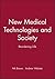 New Medical Technologies and Society by Nik Brown