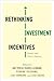 Rethinking Investment Incentives: Trends and Policy Options