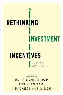Rethinking Investment Incentives: Trends and Policy Options (Hardcover)