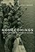 Homecomings The Belated Return of Japan's Lost Soldiers by Yoshikuni Igarashi