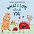 What I Love About You: A Sweet and Funny Picture Book About a Parent's Love for Children (Ages 4-8)