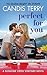 Perfect for You (Sunshine Creek Vineyard, #2)