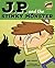 JP and the Stinky Monster: ...