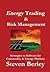 Energy Trading and Risk Management