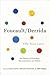 Foucault/Derrida Fifty Years Later: The Futures of Genealogy, Deconstruction, and Politics (New Directions in Critical Theory, 12)