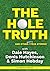 The Hole Truth and Other Mostly True Stories