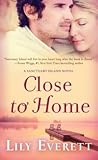 Close to Home by Lily Everett