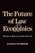 The Future of Law and Economics