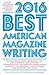 The Best American Magazine Writing 2016 by Sid Holt