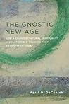The Gnostic New A...