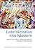 Late Victorian into Modern by Laura Marcus