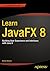 Learn JavaFX 8: Building User Experience and Interfaces with Java 8