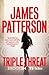 Triple Threat by James  Patterson