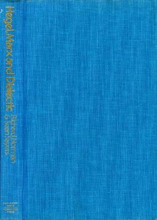 Hegel, Marx, and dialectic: A debate (Harvester philosophy now)