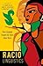 Raciolinguistics: How Langu...