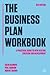 The Business Plan Workbook: A Practical Guide to New Venture Creation and Development