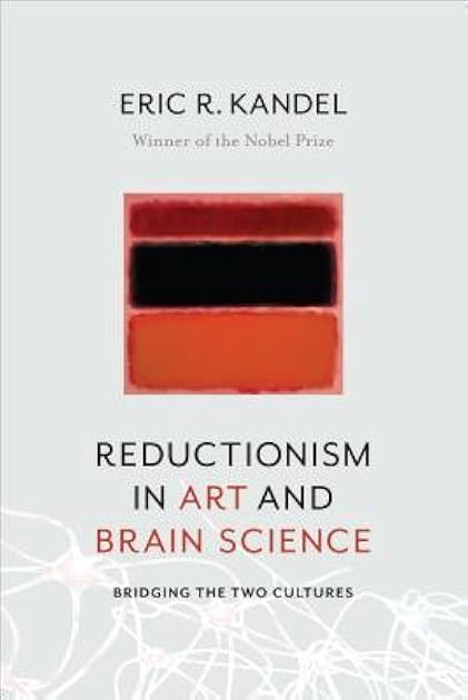 Reductionism in Art and Brain Science: Bridging the Two Cultures
