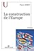 La construction de l'Europe (AC.UNIVERSITAIR U) (French Edition)