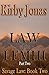 Law of the Lemhi: Part Two ...