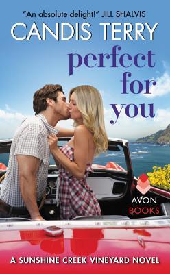 Perfect for You (Sunshine Creek Vineyard, #2)