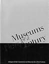 Museums for a New Century: A Report of the Commission on Museums for a New Century