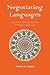 Negotiating Languages: Urdu, Hindi, and the Definition of Modern South Asia (South Asia Across the Disciplines)